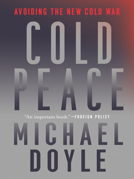 Title details for Cold Peace by Michael W. Doyle - Available